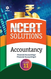 Abbildung von: Ncert Solutions Accountancy for Class 11th - Arihant Publications India Limited