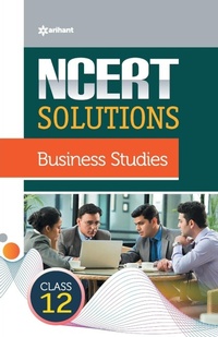 Abbildung von: Ncert Solutions Business Studies for Class 12th - Arihant Publications India Limited