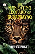 Cover: THE MAN-EATING LEOPARD OF RUDRAPRAYAG (Edition1st) - Unknown