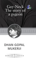 Cover: Gay-Neck, The Story of a Pigeon - Sanage Publishing House LLP