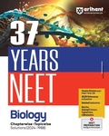 Cover: 37 Years Neet Biology Chapterwise-Topicwise Solutions (2024-1988) - Arihant Publications India Limited