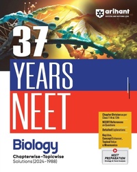 Enlarge image Cover: 37 Years Neet Biology Chapterwise-Topicwise Solutions (2024-1988) - Arihant Publications India Limited