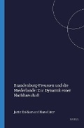 Cover: Brandenburg-Preussen und die Niederlande - Brill