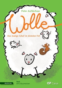 Abbildung von: Wolle. Das mutige Schaf im dicksten Fell (Klavierauszug) - Carus-Verlag