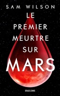 Cover: Le Premier Meurtre sur Mars - Bragelonne