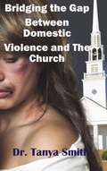 Cover: Bridging the Gap Between the Church and Domestic Violence - Spreading the Fire Publishing