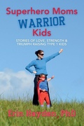 Cover: Superhero Moms, Warrior Kids - Bravery Books