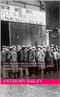 Cover: The 2025 Financial Reckoning: Unraveling the Crypto Folly and Market Crashes - Anthony Bailey