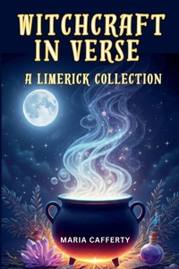 Enlarge image Cover: Witchcraft in Verse - A Limerick Collection - Maria Cafferty