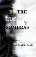 Cover: Entre Luces y Sombras - Editorial Ave Viajera S.A.S.