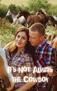 Enlarge image Cover: It's Not Always the Cowboy - Phoenix Voices Publishing
