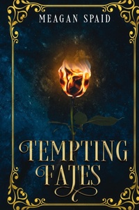 Enlarge image Cover: Tempting Fates - Meagan Spaid