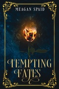 Cover: Tempting Fates - Meagan Spaid