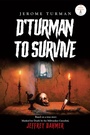 Cover: D'Turman To Survive - Page Publishing, Inc.