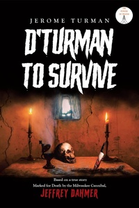 Enlarge image Cover: D'Turman To Survive - Page Publishing, Inc.