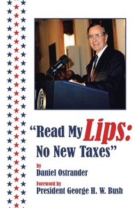 Abbildung von: "Read My Lips: No New Taxes" - Page Publishing, Inc.
