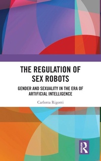 Abbildung von: The Regulation of Sex Robots - Routledge