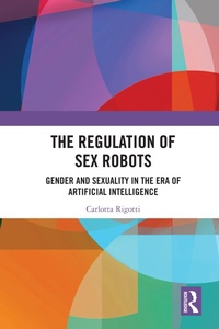 Abbildung von: The Regulation of Sex Robots - Routledge