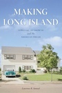 Cover: Making Long Island - Arcadia Publishing Inc