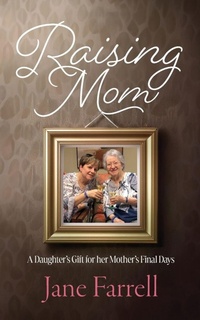 Enlarge image Cover: Raising Mom - Mereo Books