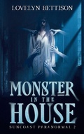 Cover: Monster in the House - Lovelyn Bettison