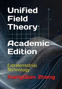 Abbildung von: Unified Field Theory (Academic Edition) - Hope Grace Publishing