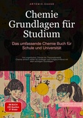 Bild: Chemie Grundlagen f&uuml;r Studium: Das umfassende Chemie Buch f&uuml;r Schule und Universit&auml;t - Saage Books