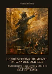 Abbildung von: Orchesterinstrumente im Wandel der Zeit - tredition