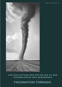 Abbildung von: Faszination Tornado - tredition