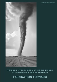 Abbildung von: Faszination Tornado - tredition