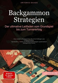 Abbildung von: Backgammon Strategien: Der ultimative Leitfaden vom Grundspiel bis zum Turniererfolg - Saage Books