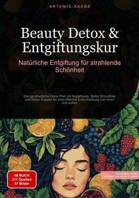 Abbildung von: Beauty Detox & Entgiftungskur: Natürliche Entgiftung für strahlende Schönheit - Saage Books