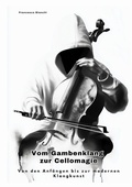 Cover: Vom Gambenklang zur Cellomagie - tredition