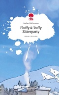 Cover: Fluffy & Tuffy          Zitterparty. Life is a Story - story.one - story.one publishing