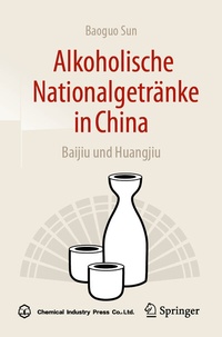 Abbildung von: Alkoholische Nationalgetränke in China: Baijiu und Huangjiu - Springer