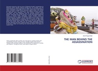 Abbildung von: The Man Behind the Assassination - LAP Lambert Academic Publishing