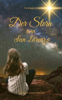 Abbildung von: Der Stern von San Lorenzo - BoD - Books on Demand