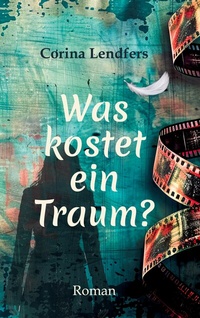 Abbildung von: Was kostet ein Traum? - BoD - Books on Demand