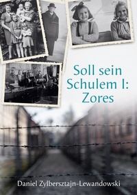 Abbildung von: Soll sein Schulem I: Zores - BoD - Books on Demand