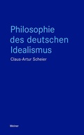 Bild: Philosophie des deutschen Idealismus - Meiner