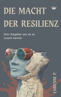 Abbildung von: Die Macht der Resilienz - epubli