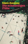 Cover: Die schmutzigen Füße - Weidle