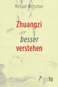Enlarge image Cover: Zhuangzi besser verstehen - sisifo // Leipziger Literaturverlag