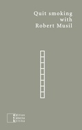 Cover: Quit smoking with Robert Musil - edition taberna kritika