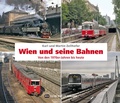 Cover: Wien und seine Bahnen - Edition Winkler-Hermaden