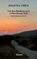 Cover: Von den R&auml;ndern einer zerbrochenen Welt - Elsinor Verlag