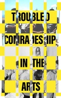 Cover: Entangled Internationalism: Troubled Comradeship in the Arts - Spector Books