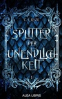 Cover: Splitter der Unendlichkeit - Alea Libris