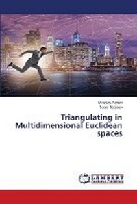 Enlarge image Cover: Triangulating in Multidimensional Euclidean spaces - LAP Lambert Academic Publishing