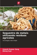 Cover: Sequestro de metais utilizando residuos agricolas - Edicoes Nosso Conhecimento